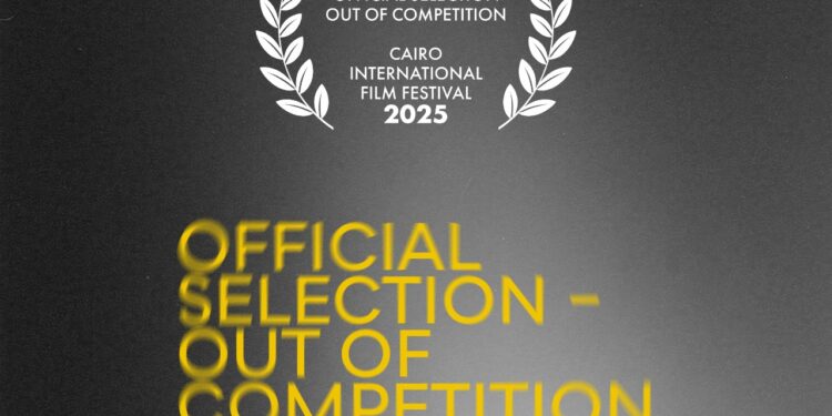 Cairo International Film Festival Announces Final Lineup for the Official Out-of-Competition Section of its 46th Edition