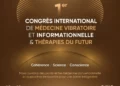 La Tunisie accueille le premier Congrès international de Médecine vibratoire et informationnelle et des Thérapies du futur..
